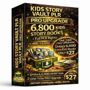 Kids Story Vault Pro Upgrade PLR MRR – 6,400 Kids Story Books Bundle