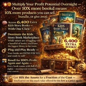 Kids Story Vault Pro Upgrade PLR MRR – 6,400 Kids Story Books Bundle